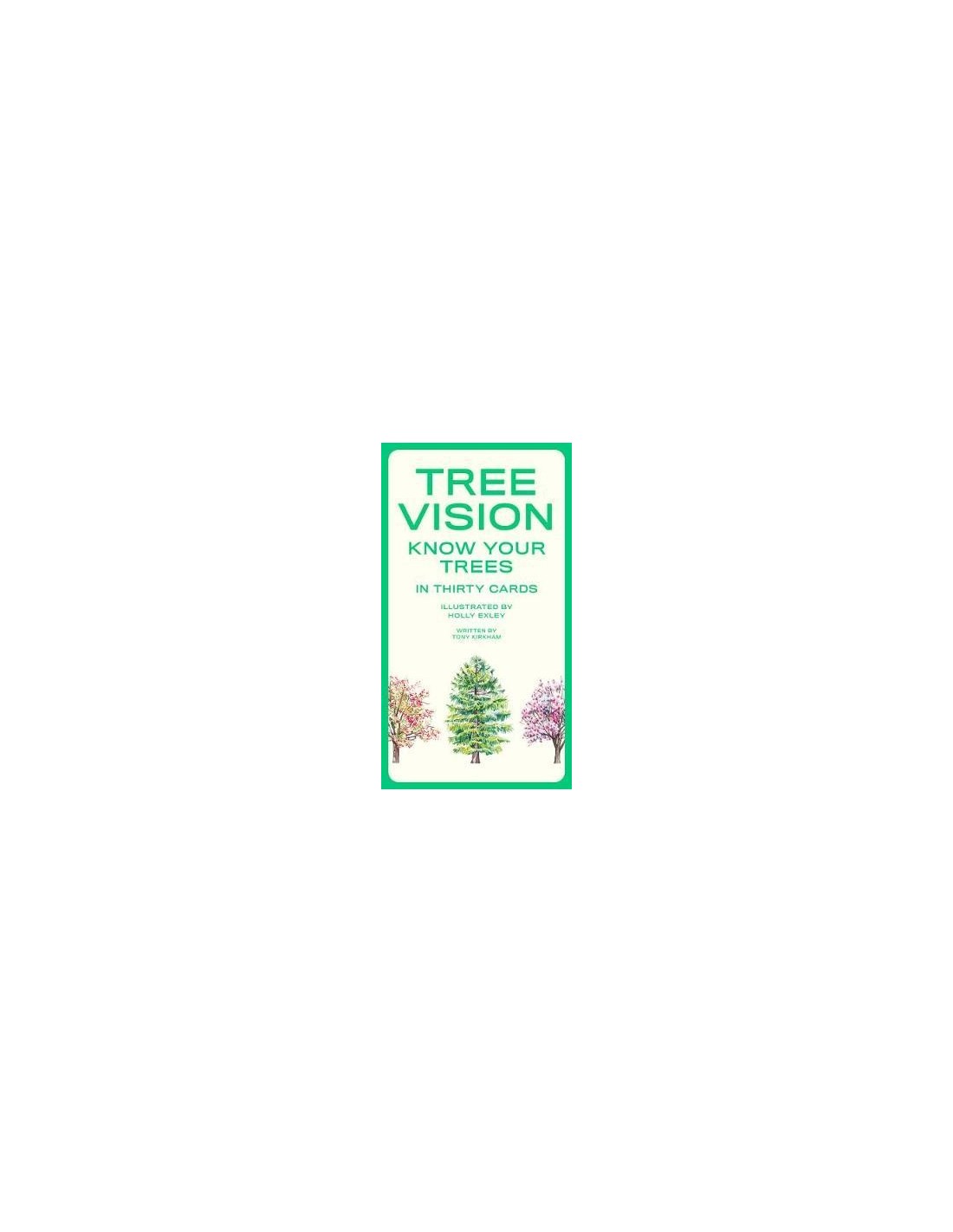Tree Vision : Know Your Trees in 30 Cards
