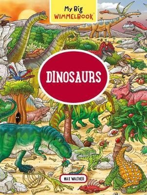 My Big Wimmelbook: Dinosaurs