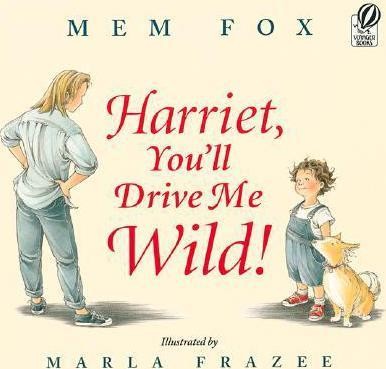 Harriet, You\'ll Drive Me Wild!