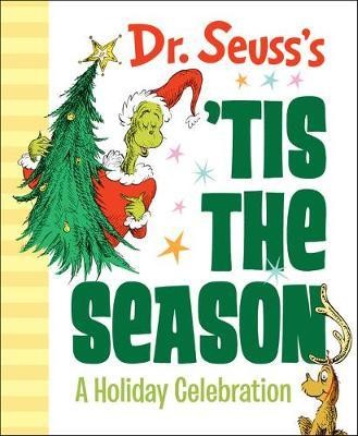 Dr. Seuss\'s \'tis the Season: A Holiday Celebration