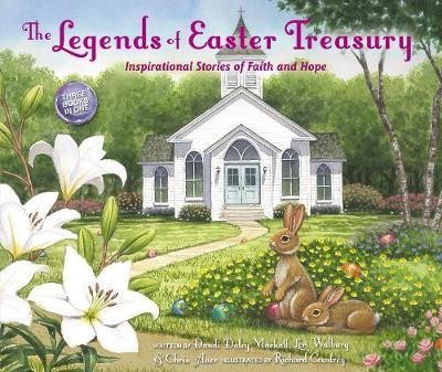 The Legends of Easter Treasury : Inspirational Stories of Faith and Hope