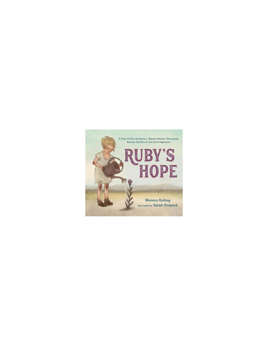 Ruby's Hope : A Story of How the Famous 
