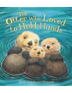 The Storytime: The Otter Who Loved to Hold Hands