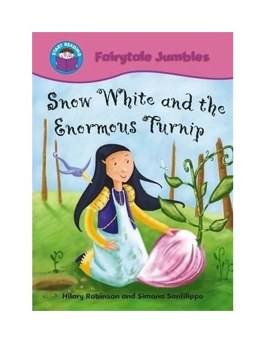 Start Reading: Fairytale Jumbles: Snow White and The Enormous Turnip : BIG BOOK