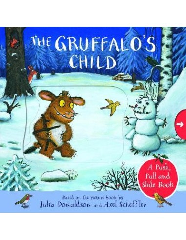 The Gruffalo's Child: A Push, Pull and Slide Book