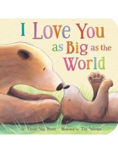 I Love You As Big As the World