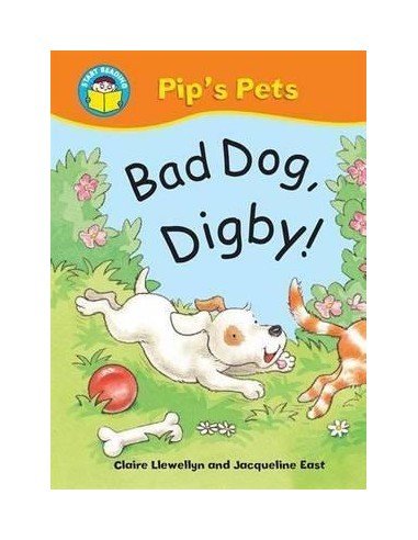 Start Reading: Pip's Pets: Bad Dog, Digby!
