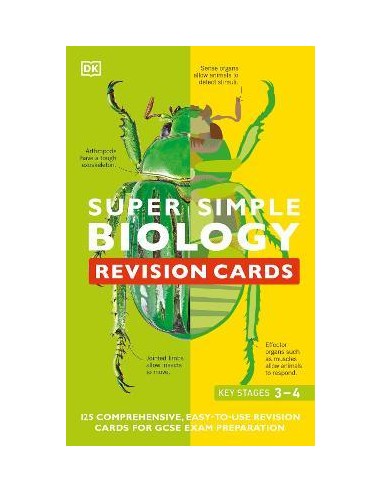 Super Simple Biology Revision Cards Key Stages 3 and 4 : 125 Comprehensive, Easy-to-Use Revision Cards for GCSE Exam Preparation