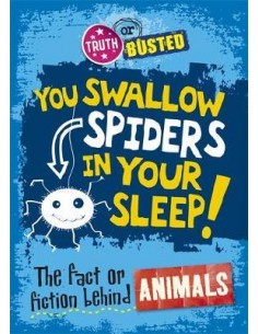 Truth or Busted: The Fact or Fiction Behind Animals