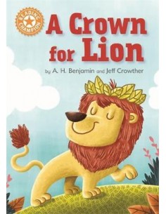 Reading Champion: A Crown for Lion : Independent Reading Orange 6