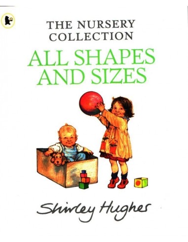 THE NURSERY COLLECTION: All Shapes...