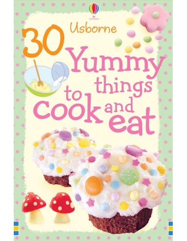 30 Yummy things to cook and eat