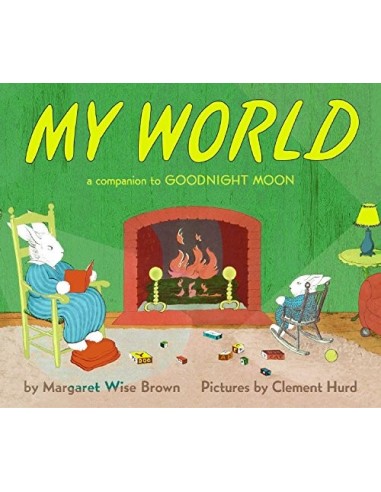 My World : A Companion to Goodnight Moon
