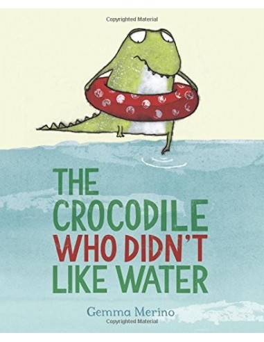 The Crocodile Who Didn't like Water