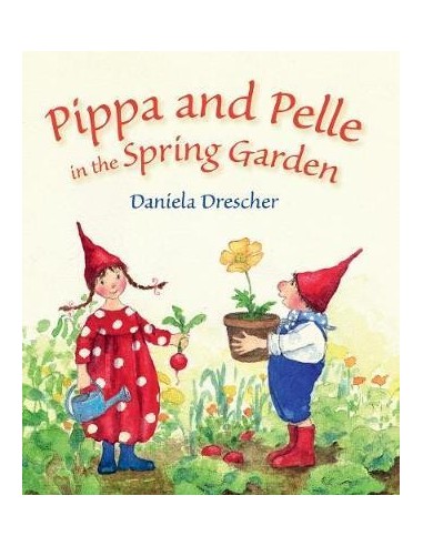 Pippa and Pelle in the Spring Garden