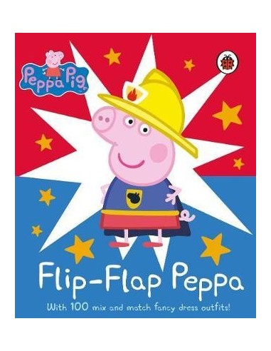 Peppa Pig: Flip-Flap Peppa : With 100 Mix and Match Fancy Dress Outfits!