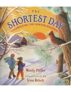 The Shortest Day : Celebrating the Winter Solstice