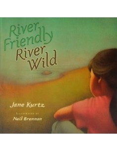 River Friendly River Wild