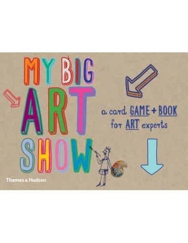 My big art show : A Card Game + Book - Collect Paintings to Win