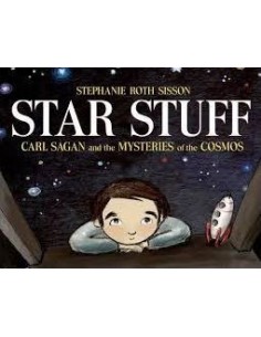 Star Stuff : Carl Sagan and the Mysteries of the Cosmos
