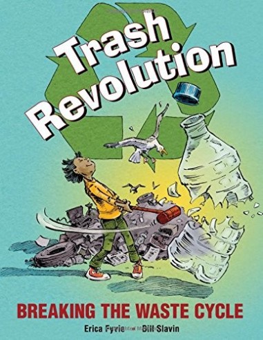 Trash Revolution : Breaking the Waste...