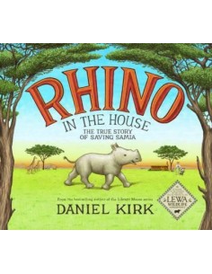 Rhino in the House: The Story of Saving Samia