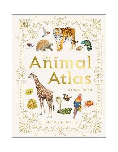 The Animal Atlas : A Pictorial Guide to the World's Wildlife