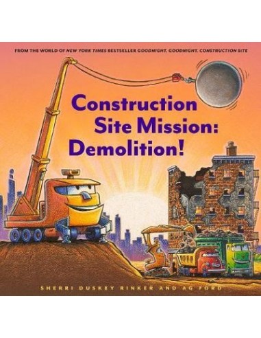 Construction Site Mission : Demolition!