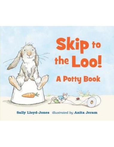 Skip to the Loo! a Potty Book