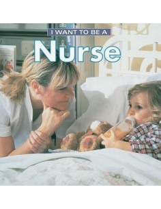 I Want To Be a Nurse