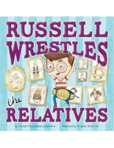 Russell Wrestles the Relatives