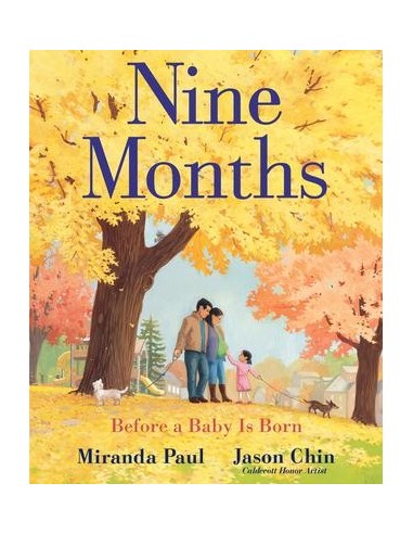 Nine Months : Before a Baby is Born
