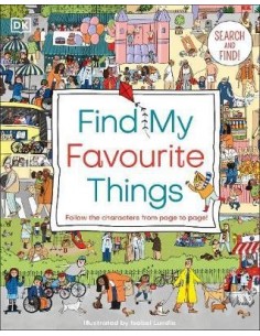 Find My Favourite Things : Search and find! Follow the characters from page to page!